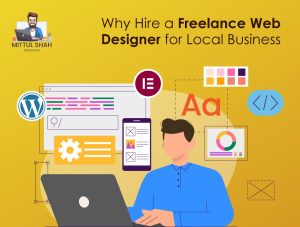 Why Hire a Freelance Web Designer for a Local Business